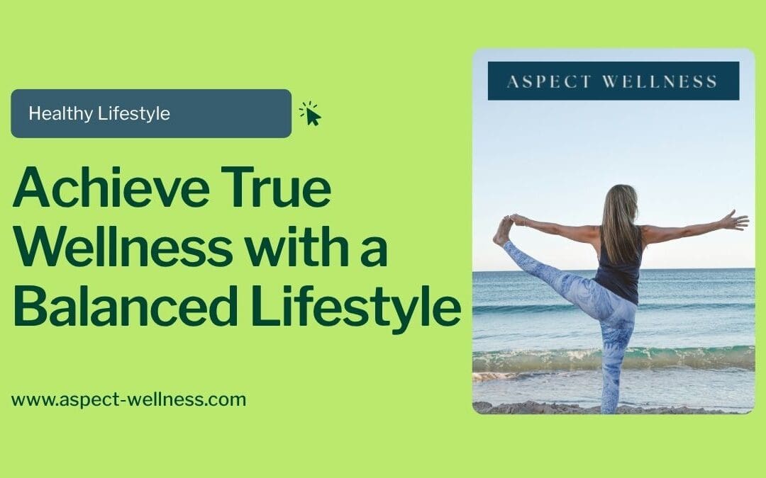 How to Promotes a Balanced a Lifestyle for Optimal Health